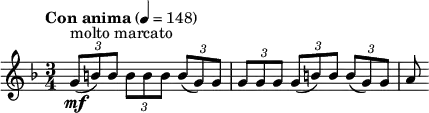 \relative c'' { \clef treble \key d \minor \time 3/4 \tempo "Con anima" 4 = 148 \times 2/3 { g8(\mf^"molto marcato" b) b } \times 2/3 { b b b } \times 2/3 { b( g) g } | \times 2/3 { g g g } \times 2/3 { g( b) b } \times 2/3 { b( g) g } | a }